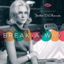 Break - A - Way: The Songs Of Jackie Deshannon 1961-67