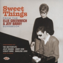 Sweet Things: From The Ellie Greenwich & Jeff Barry Songbook