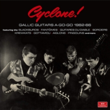 Cyclone!: Gallic Guitars A-go-go 1962-66