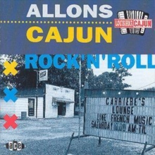 Allons Cajun Rock 'N' Roll