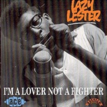 I'm A Lover Not A Fighter