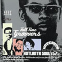 Full Time Groovers: HOTLANTA SOUL Vol 2