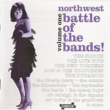 Northwest Battle Of The Bands: Volume One