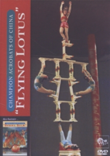 Champion Acrobats of China: Flying Lotus, DVD DVD Champion Acrobats of China: Flying Lotus, DVD DVD
