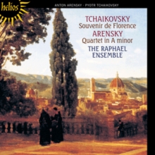 Tchaikovsky: Souvenir De Florence/Arensky: Quartet In A Minor