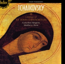 Tchaikovsky: Liturgy Of St. John Chrysostom