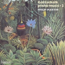 Gottschalk: Piano Music - 2 (Philip Martin)