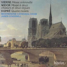 Vierne: Messe solennelle, Widor: Messe A deux, Dupre: Quatre Mote