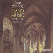 Cesar Franck: Piano Music (Stephen Hough)