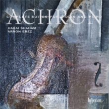 Achron: Complete Suites For Violin And Piano