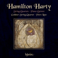 Hamilton Harty: String Quartets/Piano Quintet