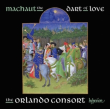 Machaut: The Dart Of Love