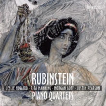 Rubinstein: Piano Quartets