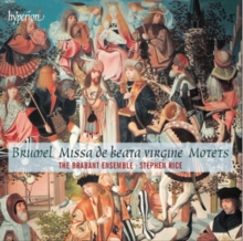 Brumel: Missa De Beata Virgine Motets