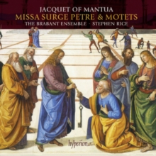 Jacquet Of Mantua: Missa Surge Petre & Motets