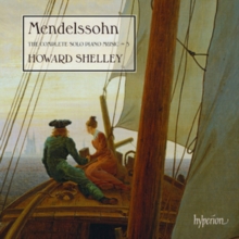 Mendelssohn: The Complete Solo Piano Music