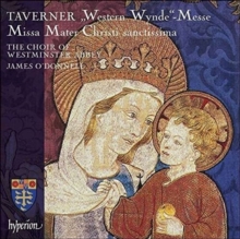 Taverner: Western Wynde Mass/Missa Mater Christi Sanctissima