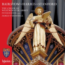 Bairstow/Harris/Stanford: Choral Works