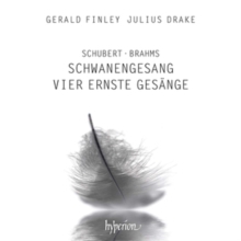 Schubert: Schwanengesang/Brahms: Vier Ernste Gesnge