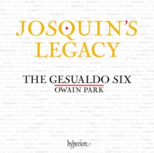 The Gesualdo Six: Josquin's Legacy