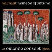 Machaut: Songs From Remede De Fortune