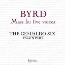 Byrd: Mass For Five Voices & Other Works