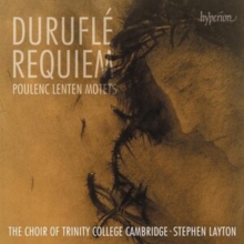 Durufl: Requiem/Poulenc: Lenten Motets