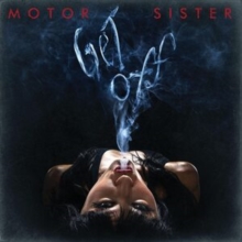 Motor Sister - Get Off - 2 Vinyl