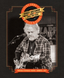 Randy Bachman: Vinyl Tap Tour - Every Song Tells a Story, Blu-ray BluRay Randy Bachman: Vinyl Tap Tour - Every Song Tells a Story, Blu-ray BluRay