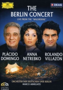 Domingo/Netrebko/Villazon: The Berlin Concert, DVD DVD Domingo/Netrebko/Villazon: The Berlin Concert, DVD DVD