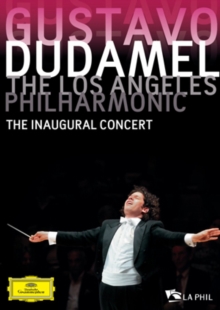 Gustavo Dudamel/Los Angeles Philharmonic: The Inaugural Concert, DVD DVD Gustavo Dudamel/Los Angeles Philharmonic: The Inaugural Concert, DVD DVD