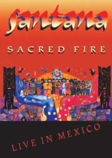 Santana: Sacred Fire - Live in Mexico, DVD DVD Santana: Sacred Fire - Live in Mexico, DVD DVD