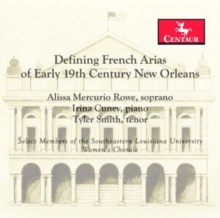 Defining French Arias of Early 19th Century New Orleans