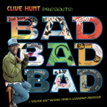 Clive Hunt Presents: Bad, Bad, Bad, CD / Album Cd Clive Hunt Presents: Bad, Bad, Bad, CD / Album Cd