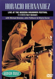 Horacio Hernandez: Live at the Modern Drum Festival, DVD DVD Horacio Hernandez: Live at the Modern Drum Festival, DVD DVD