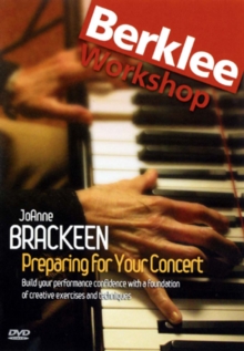 JoAnne Brackeen: Preparing for Your Concert, DVD DVD JoAnne Brackeen: Preparing for Your Concert, DVD DVD
