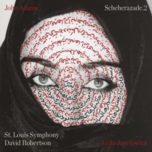 John Adams: Scheherazade.2