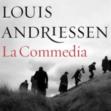 Louis Andriessen: La Commedia, CD / Album with DVD Cd Louis Andriessen: La Commedia, CD / Album with DVD Cd