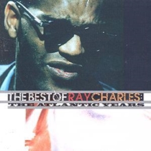 The Best Of Ray Charles: THE ATLANTIC YEARS, CD / Album Cd The Best Of Ray Charles: THE ATLANTIC YEARS, CD / Album Cd