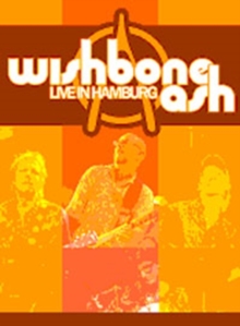 Wishbone Ash: Live in Hamburg