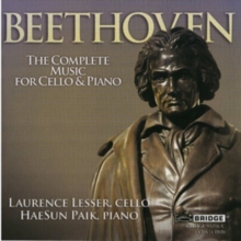 Ludwig Van Beethoven: The Complete Music For Cello And Piano