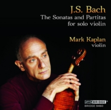 J.S. Bach: The Sonatas and Partitas for Solo Violin