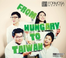 Formosa Quartet: From Hungary To Taiwan