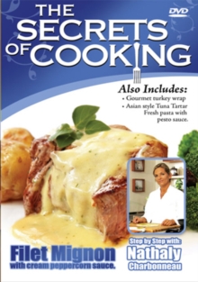 The Secrets of Cooking: Filet Mignon With Cream Peppercorn Sauce, DVD DVD The Secrets of Cooking: Filet Mignon With Cream Peppercorn Sauce, DVD DVD