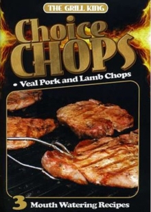 BBQ Choice Chops - Veal, Pork and Lamb, DVD DVD BBQ Choice Chops - Veal, Pork and Lamb, DVD DVD