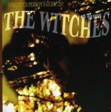 A Haunted person's Guide To The Witches