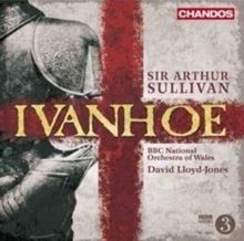 Arthur Sullivan: Ivanhoe, CD / Album Cd Arthur Sullivan: Ivanhoe, CD / Album Cd