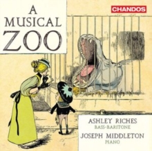 Ashley Riches/Joseph Middleton: A Musical Zoo