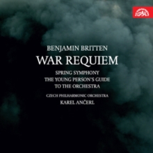 War Requiem / Spring Symphony / The Young Person’s Guide To The Orchestra