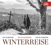 Franz Schubert: Winterreise